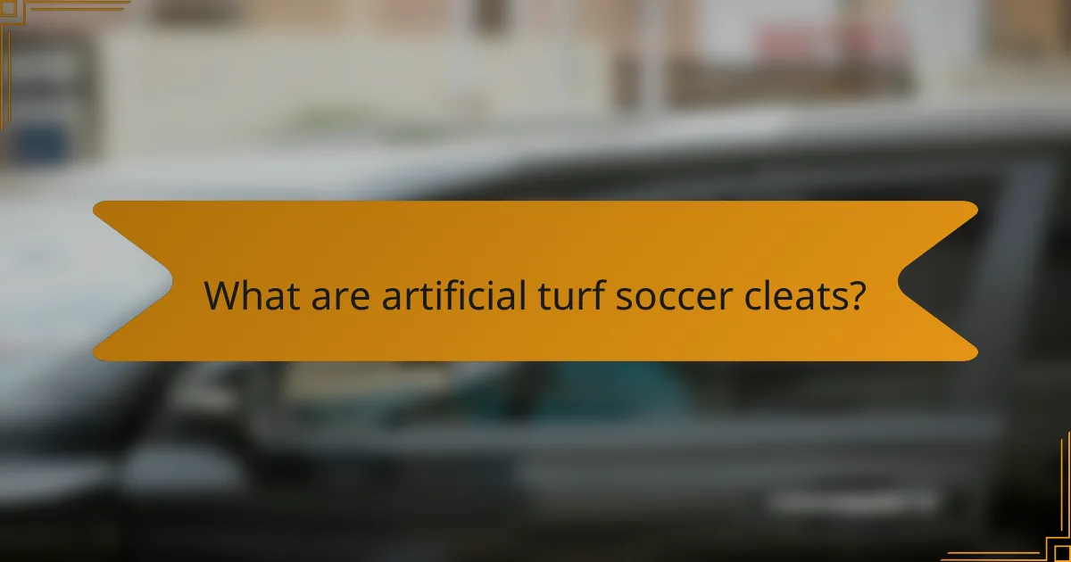 What are artificial turf soccer cleats?