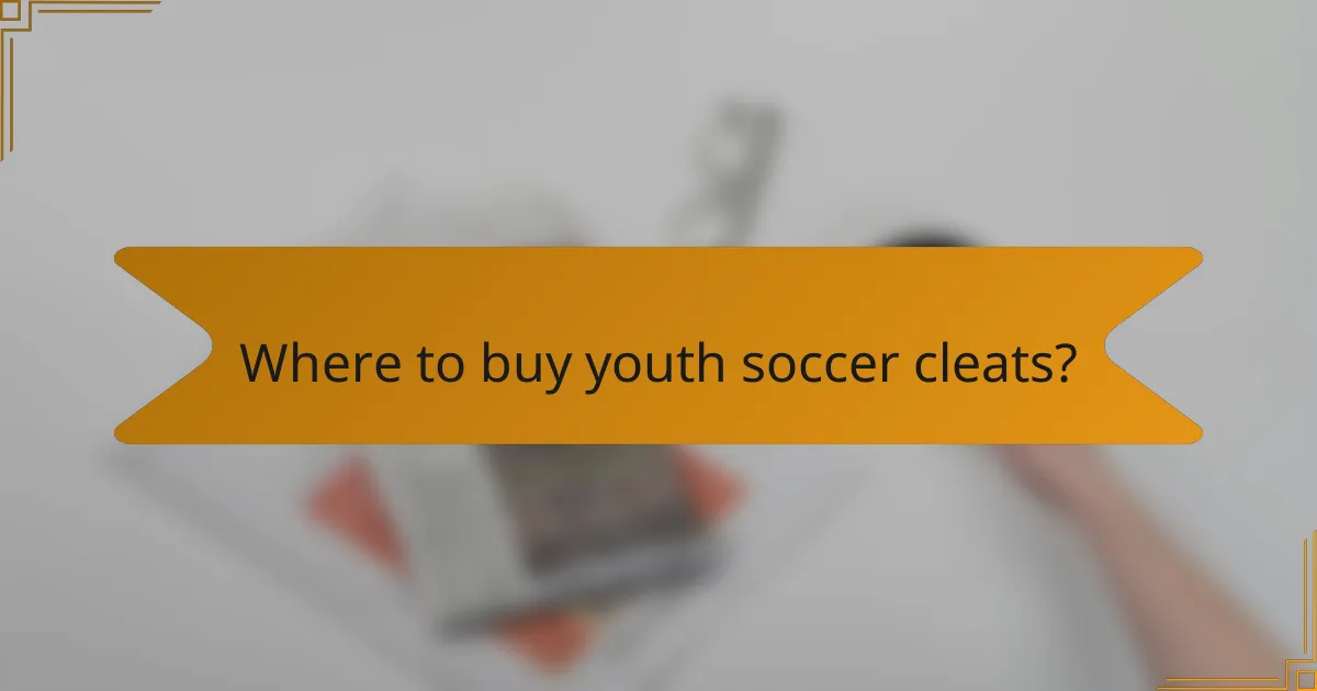 Where to buy youth soccer cleats?